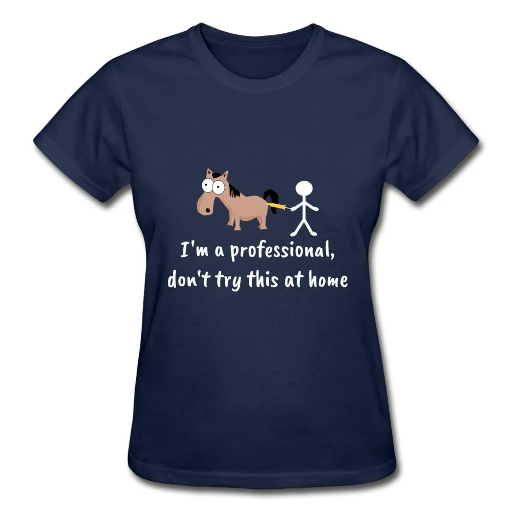 Don't try this at home Gildan Ultra Cotton Ladies T-Shirt