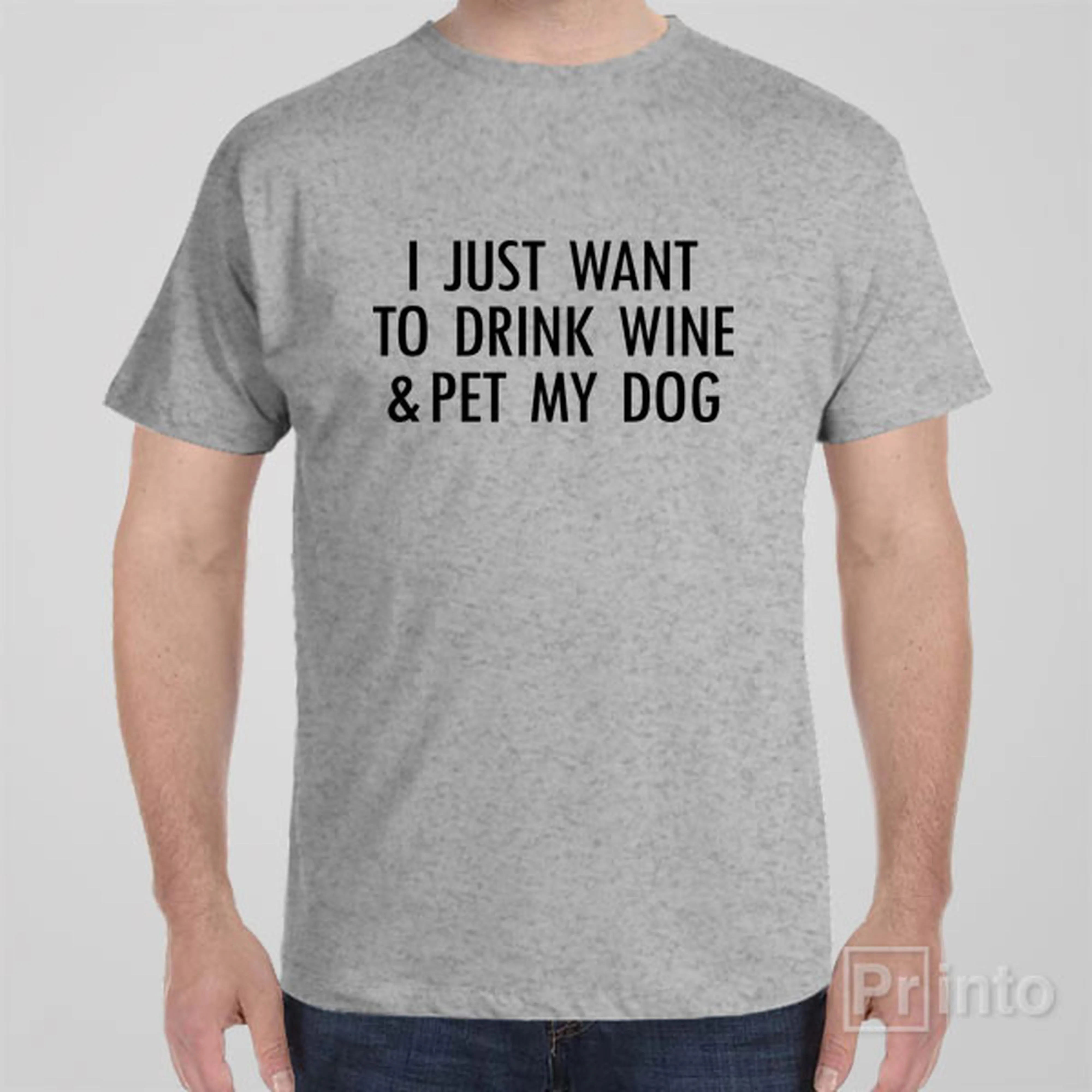 I just want to drink wine - T-shirt