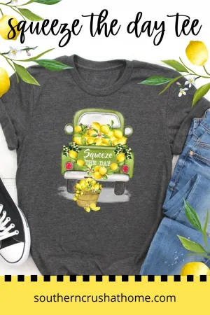 "Squeeze the Day" T-Shirt