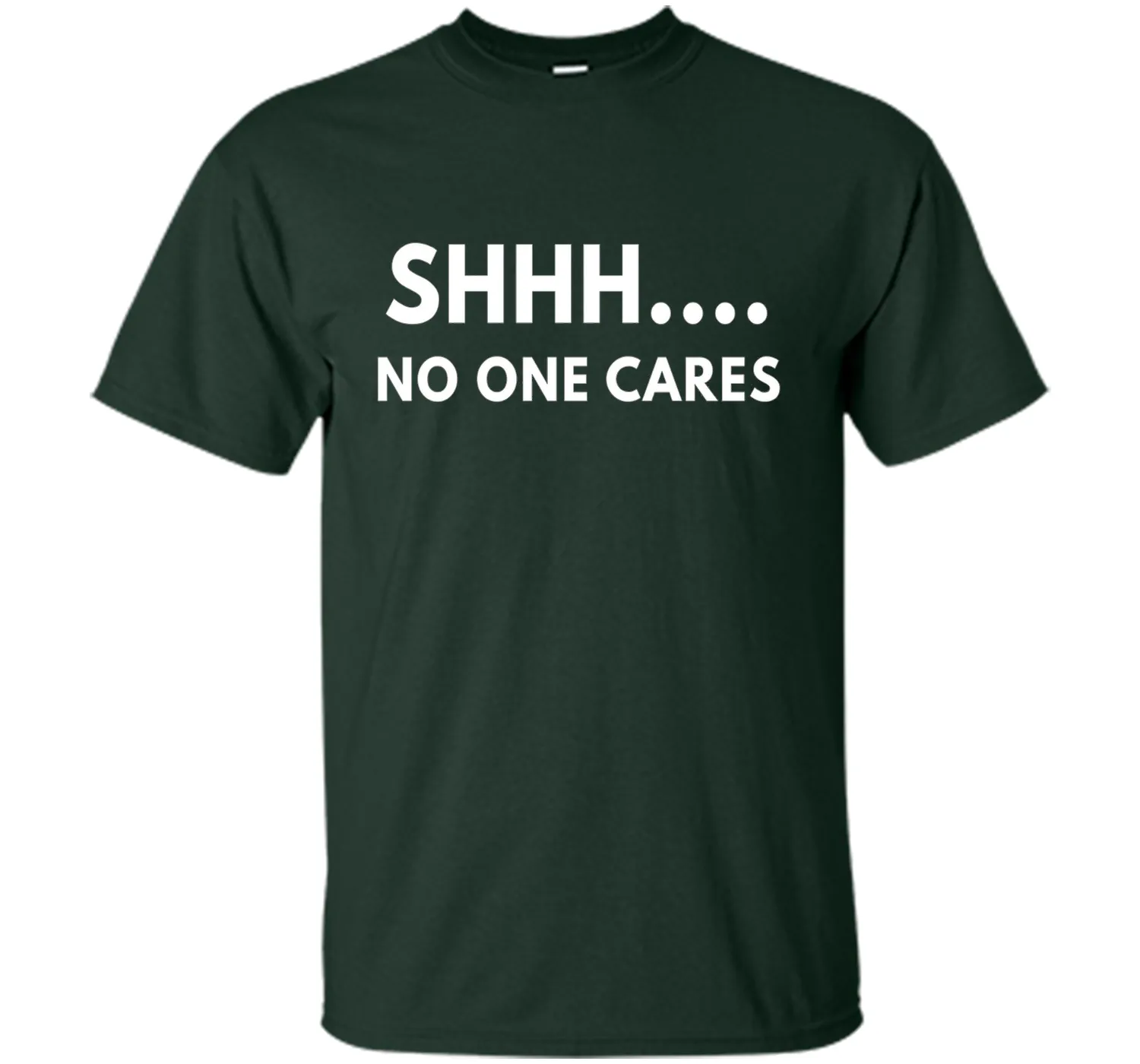 Shhh No One Cares shirt - Funny Text shirts