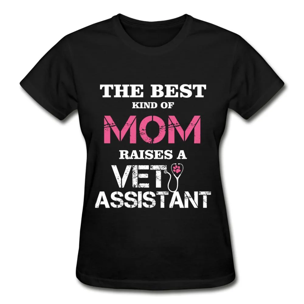 The best kind of Mom raises a Vet Assistant Gildan Ultra Cotton Ladies T-Shirt