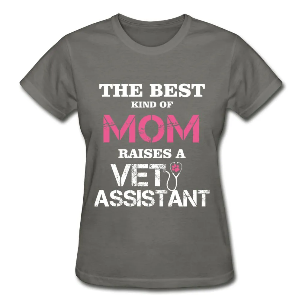 The best kind of Mom raises a Vet Assistant Gildan Ultra Cotton Ladies T-Shirt