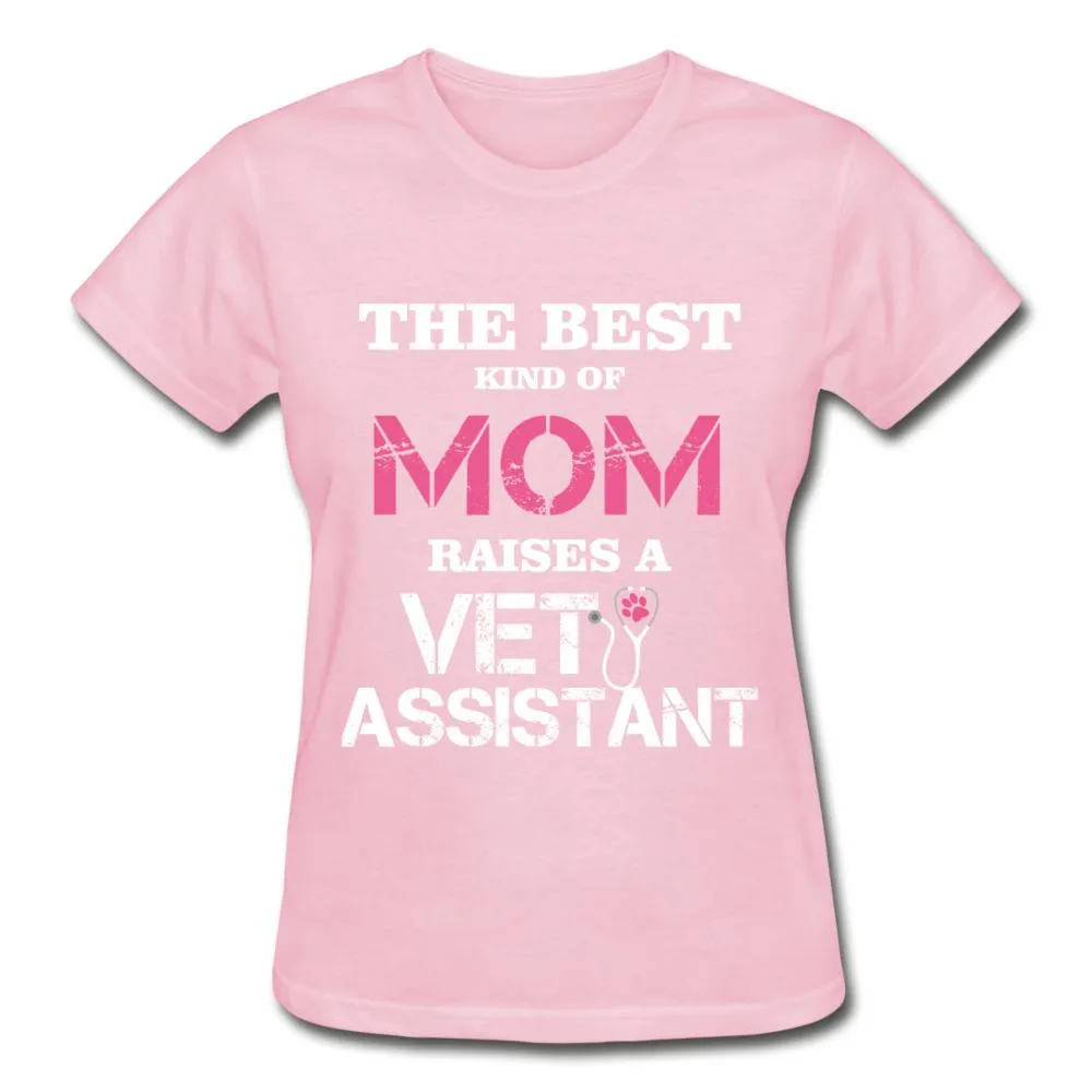 The best kind of Mom raises a Vet Assistant Gildan Ultra Cotton Ladies T-Shirt