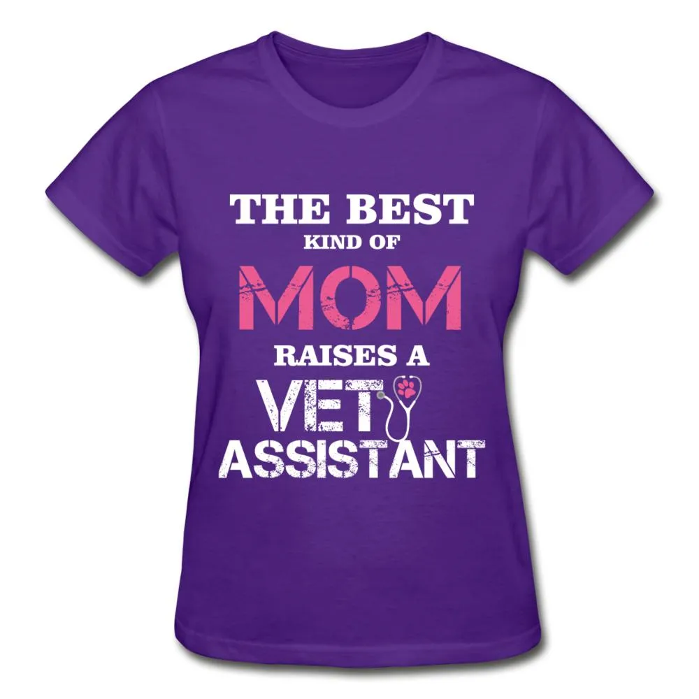 The best kind of Mom raises a Vet Assistant Gildan Ultra Cotton Ladies T-Shirt