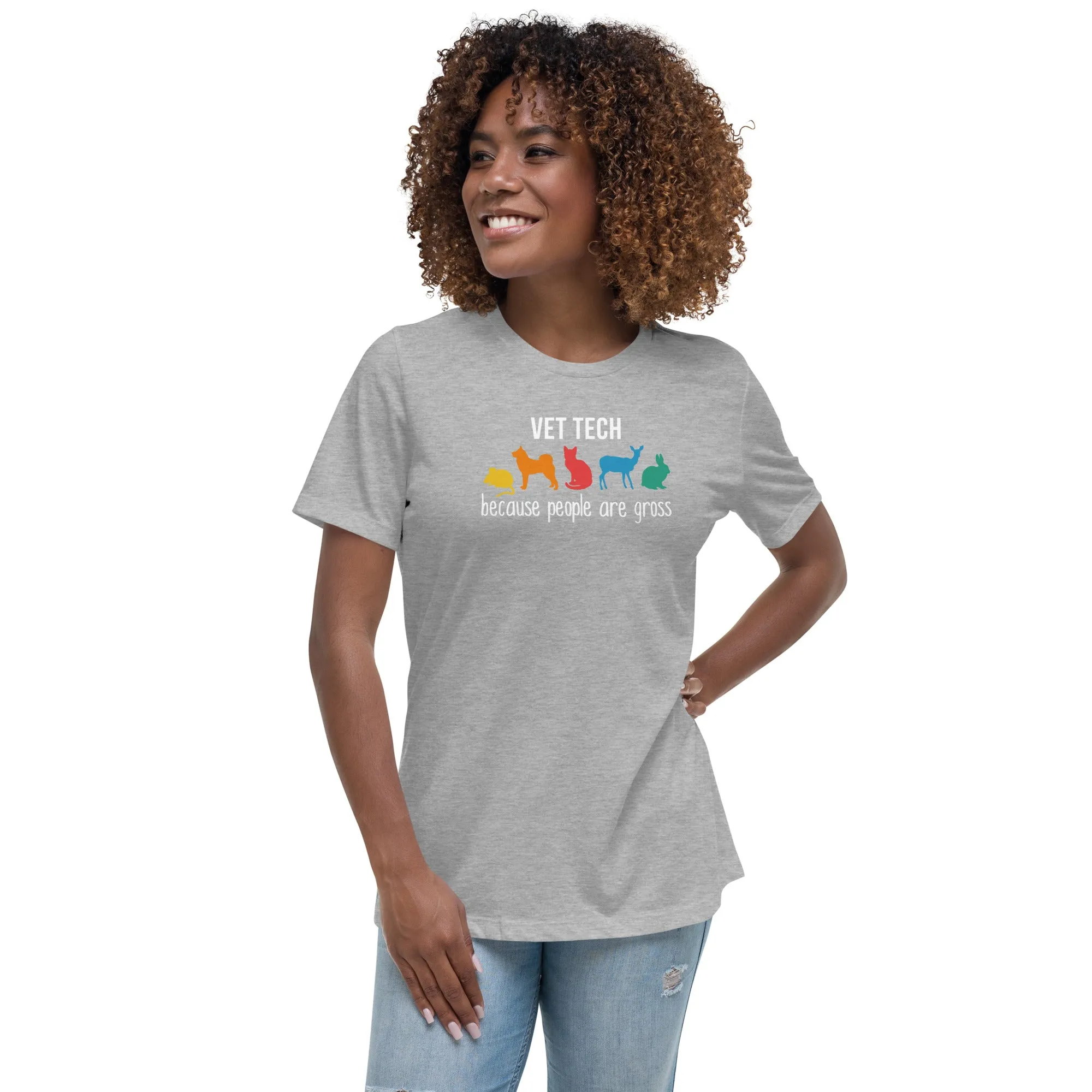 Vet tech: because people are gross Women's T-Shirt