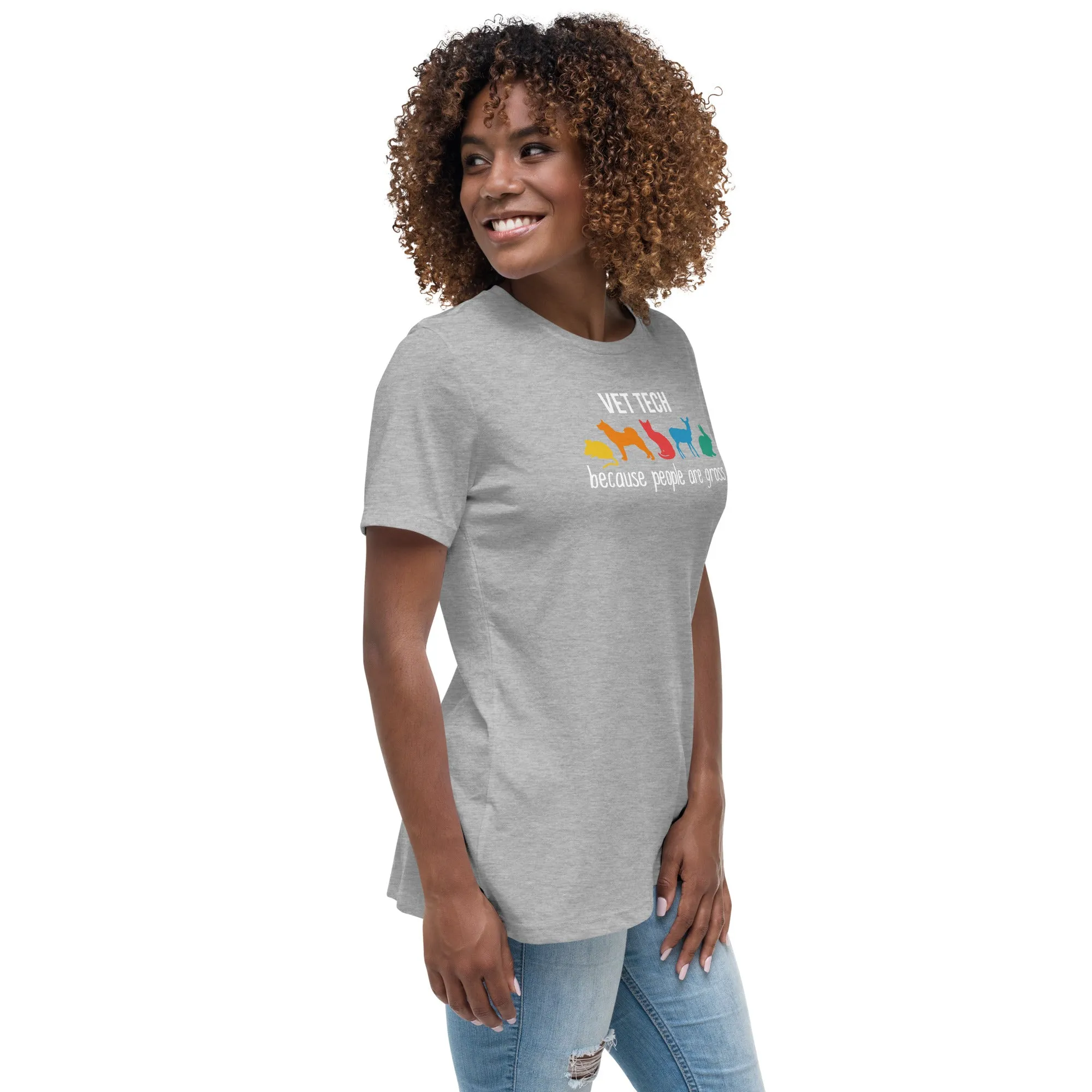 Vet tech: because people are gross Women's T-Shirt