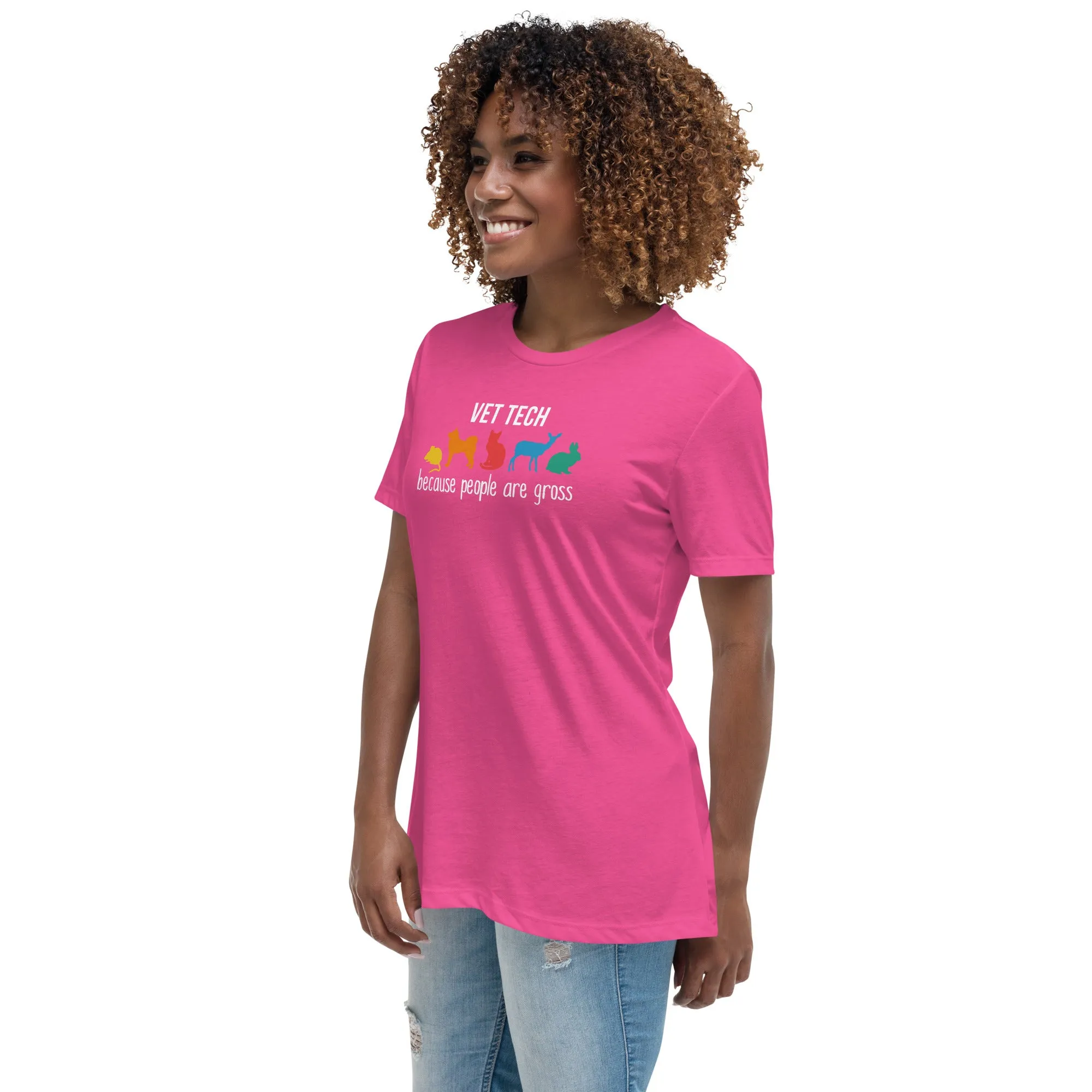 Vet tech: because people are gross Women's T-Shirt