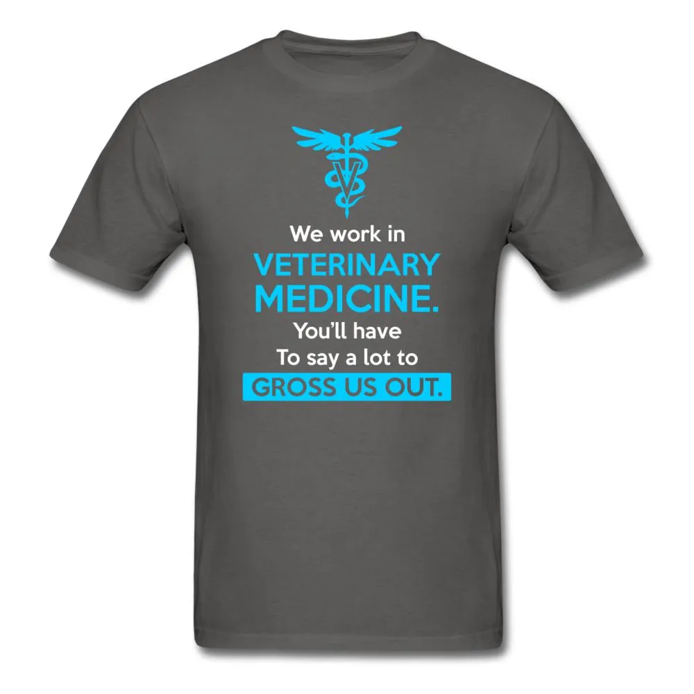 We work in veterinary medicine Unisex T-shirt